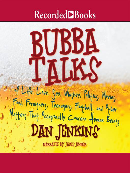 Title details for Bubba Talks by Dan Jenkins - Wait list